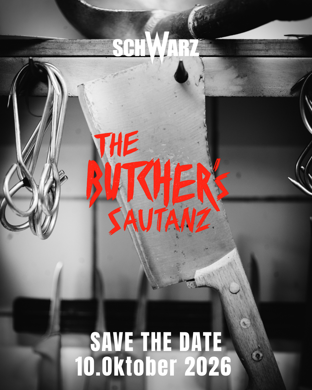 Mehr über den Artikel erfahren SAVE THE DATE – THE BUTCHER´S SAUTANZ